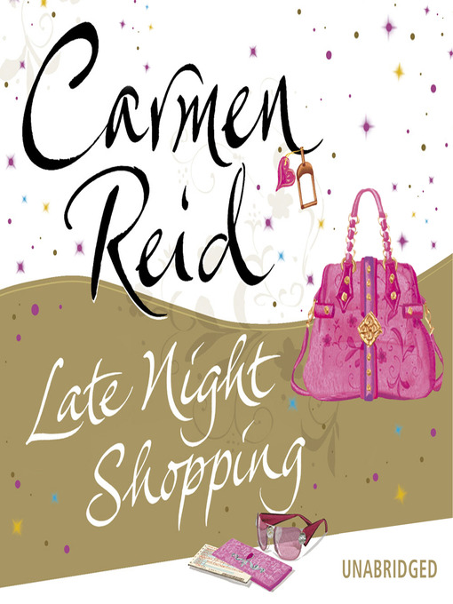 Title details for Late Night Shopping by Carmen Reid - Available
